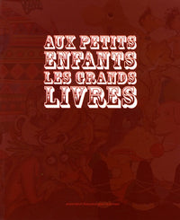 Aux petits enfants les grands livres