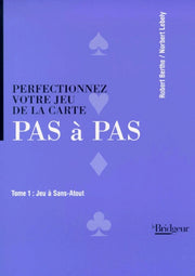 Perfectionnez votre jeu de la carte pas à pas, tome 1