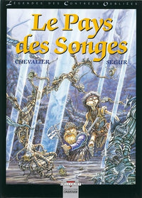 Légendes des Contrées Oubliées T02 Le Pays des songes