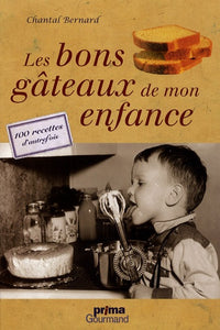 LES BONS GATEAUX DE MON ENFANCE