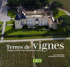 VOYAGE AU-DESSUS DES VIGNOBLES DE FRANCE
