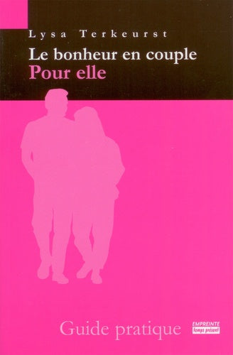 Le bonheur en couple : Pour elle