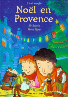 Il était une fois Noël en Provence