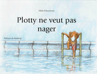 Plotty ne veut pas nager