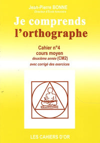 Je comprends l'orthographe CM2