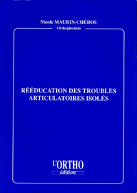 Rééducation des troubles articulatoires isolés