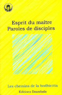 Esprit du maître, paroles de disciples