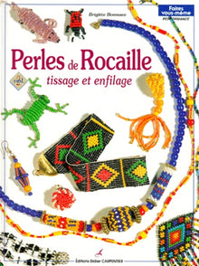 Perles de rocaille: Tissage et enfilage