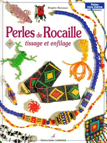 Perles de rocaille: Tissage et enfilage