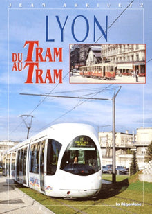 Lyon. Du Tram Au Tram