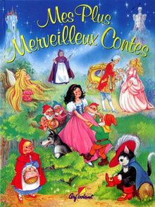 Mes plus merveilleux contes