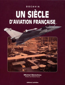 Un siècle d'aviation française 1901-2001