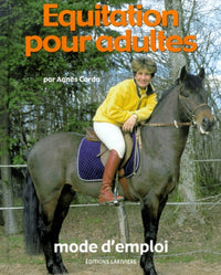 Equitation pour adultes, mode d'emploi