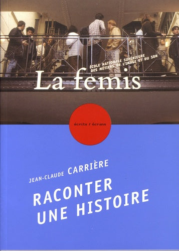Raconter une histoire: Quelques indications