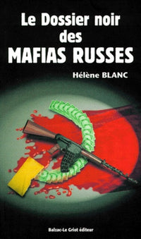 Le dossier noir des mafias russes