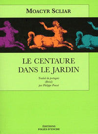 Le Centaure Dans Le Jardin