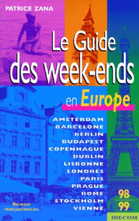 Le Guide des Week-Ends en Europe