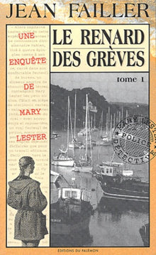 Le Renard des grèves, tome 1