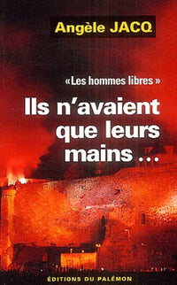 Ils n'avaient que leurs mains