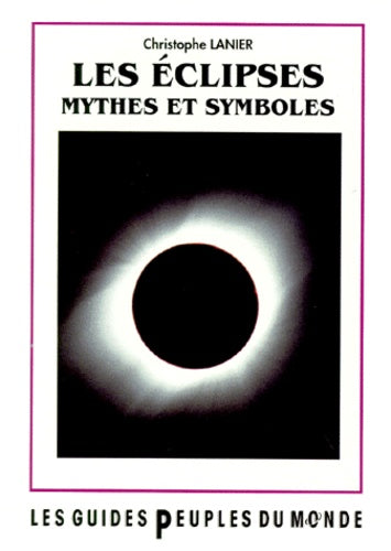 Les éclipses - mythes et symboles