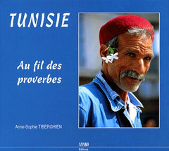 Tunisie: Au fil des proverbes