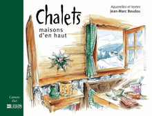 Chalets : Maisons d'en-haut