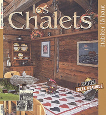 Les chalets - habiter là-haut