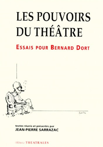 Les pouvoirs du théâtre