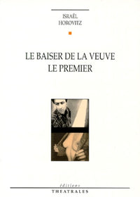 Le baiser de la veuve, Le premier