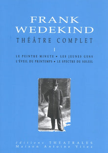Le peintre minute / Les jeunes gens / L'éveil du printemps / Le spectre du soleil