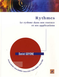 RYTHMES LE RYTHME DANS SON ESSENCE ET SES APPLICATIONS