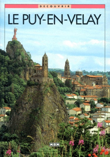 Puy en Velay, découvrir