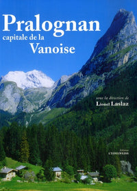Pralognan, capitale de la Vanoise
