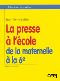 La Presse à l'école, de la maternelle à la 6ème