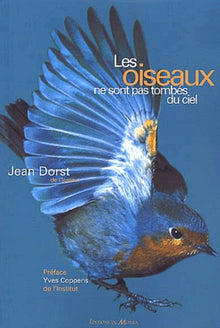 Les oiseaux ne sont pas tombés du ciel