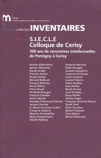 S.I.E.C.L.E Colloque de Cerisy - 100 ans de rencontre intellectuelles de Pontigny à Cerisy