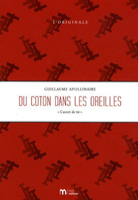 Du coton dans les oreilles. Carnet de tir