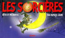 Les sorcières : Bêtes et méchantes
