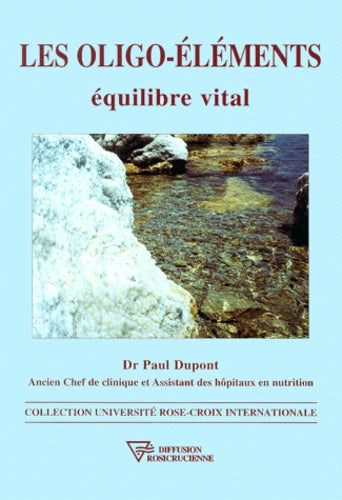 Les oligo-éléments : Equilibre vital