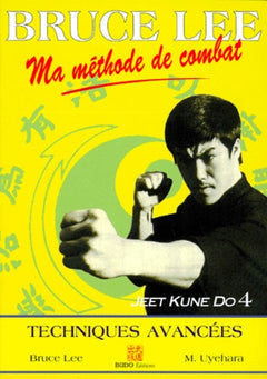 Ma méthode de combat - Techniques avancées