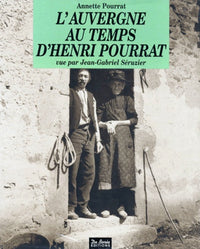 L'Auvergne au temps d'Henri Pourrat