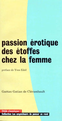 La passion érotique des étoffes chez la femme