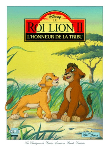 Le roi lion II : l'honneur de la tribu