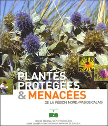 Plantes protégées et menacées de la region Nord Pas de Calais