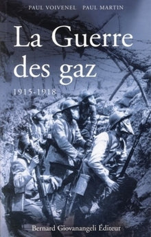 La Guerre des gaz 1915-1918