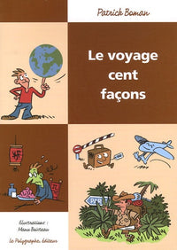 Le Voyage Cent Façons