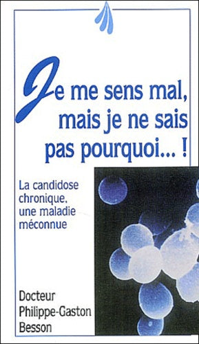 Je me sens mal, mais je ne sais pas pourquoi