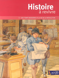 Histoire à revivre: Tome 2, Des Temps Modernes à la fin de la Révolution