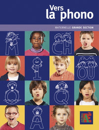 Vers la phono Grande Section: De l'écoute à l'éveil à la conscience phonologique