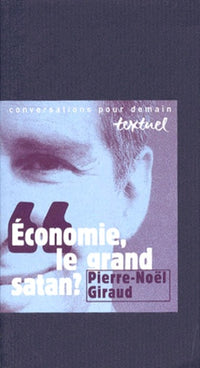 Economie, le grand Satan ?